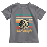 Funny First Of All I Am A Delight Toddler T Shirt Retro Angry Opossum - Wonder Print Shop