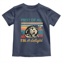 Funny First Of All I Am A Delight Toddler T Shirt Retro Angry Opossum - Wonder Print Shop