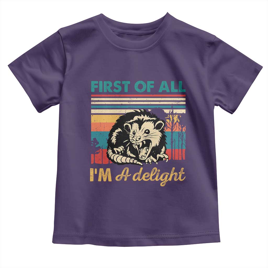 Funny First Of All I Am A Delight Toddler T Shirt Retro Angry Opossum - Wonder Print Shop