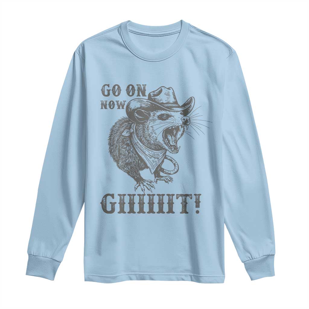 Funny Cowboy Opossum Long Sleeve Shirt Go On Now Git Western Country Opossum - Wonder Print Shop
