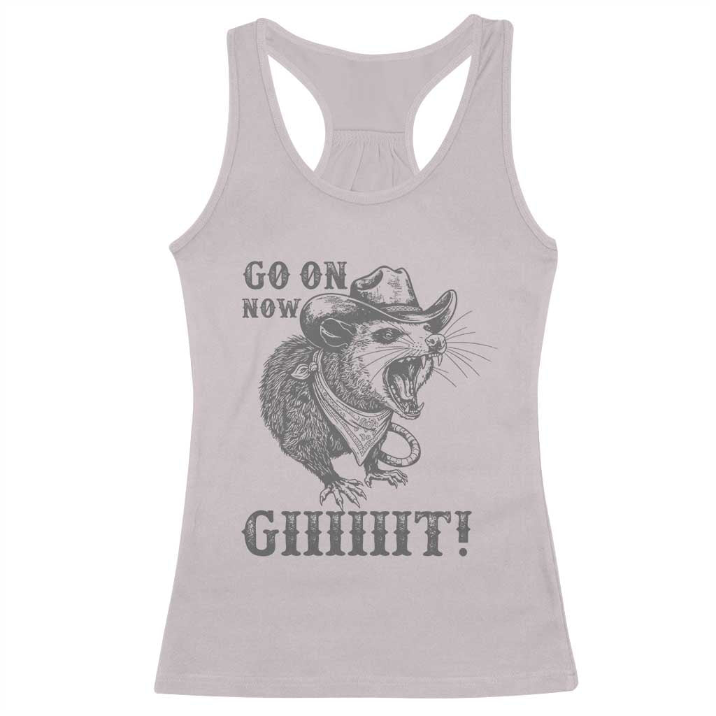 Funny Cowboy Opossum Racerback Tank Top Go On Now Git Western Country Opossum - Wonder Print Shop