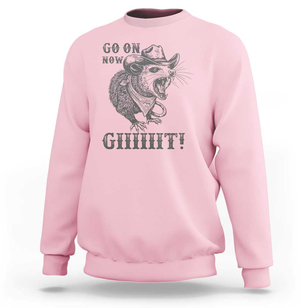 Funny Cowboy Opossum Sweatshirt Go On Now Git Western Country Opossum - Wonder Print Shop