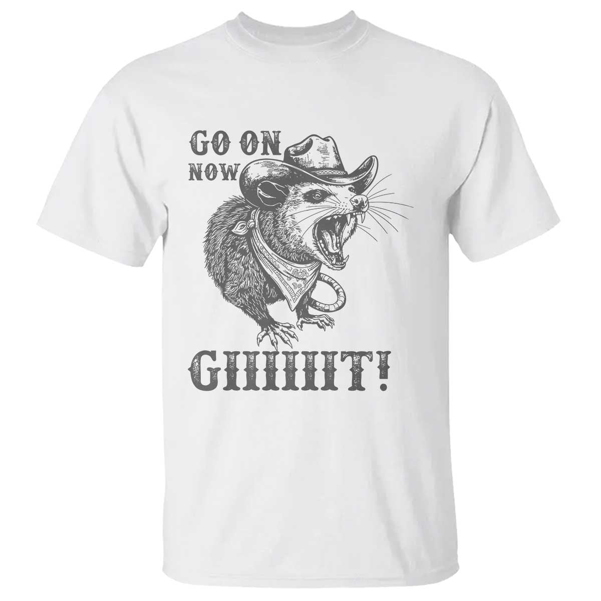 Funny Cowboy Opossum T Shirt Go On Now Git Western Country Opossum - Wonder Print Shop