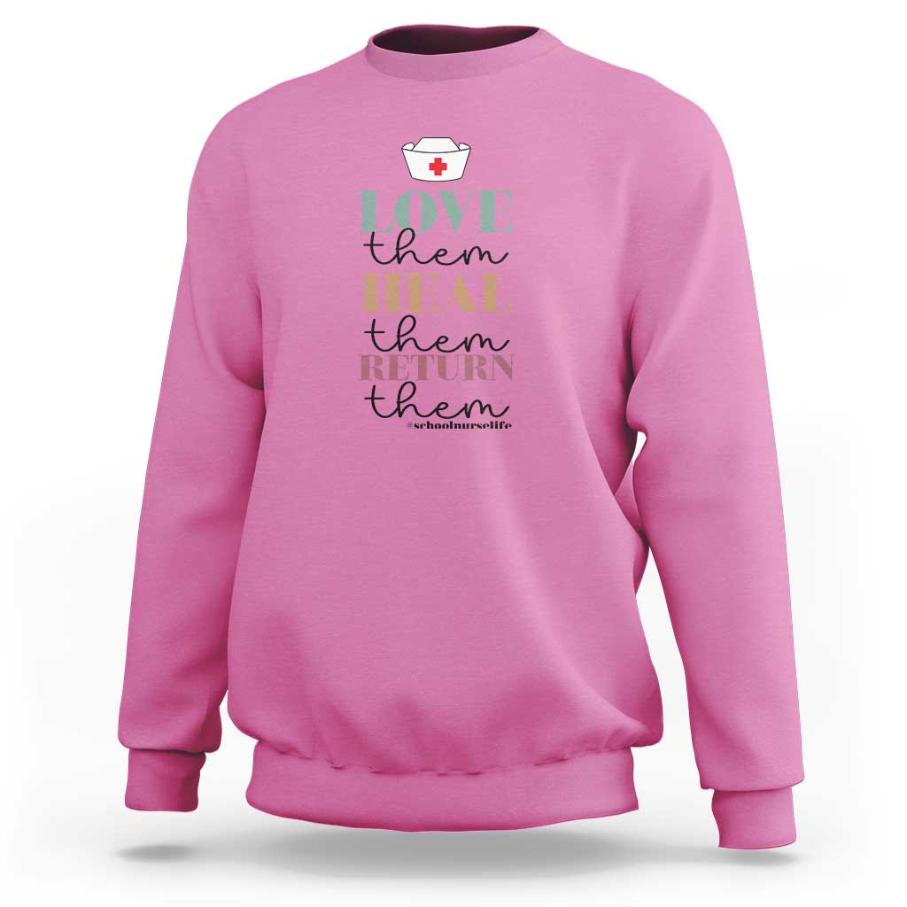 School Nurse Sweatshirt Love Heal Return Them Nursing Cap - Wonder Print Shop