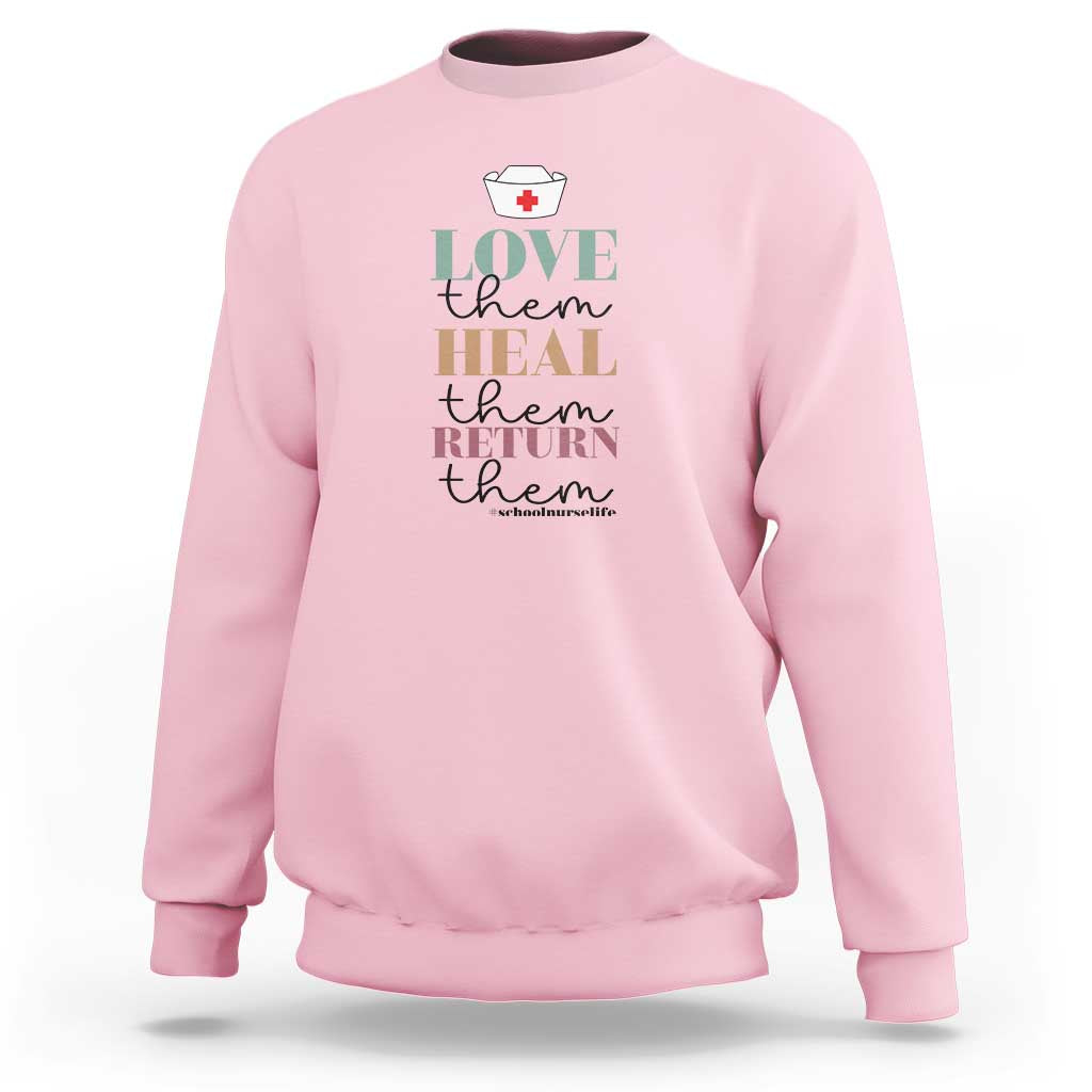 School Nurse Sweatshirt Love Heal Return Them Nursing Cap - Wonder Print Shop