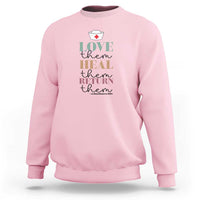 School Nurse Sweatshirt Love Heal Return Them Nursing Cap - Wonder Print Shop