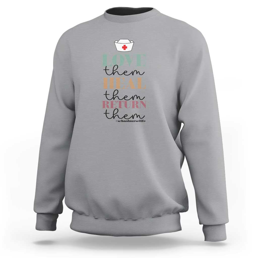 School Nurse Sweatshirt Love Heal Return Them Nursing Cap - Wonder Print Shop