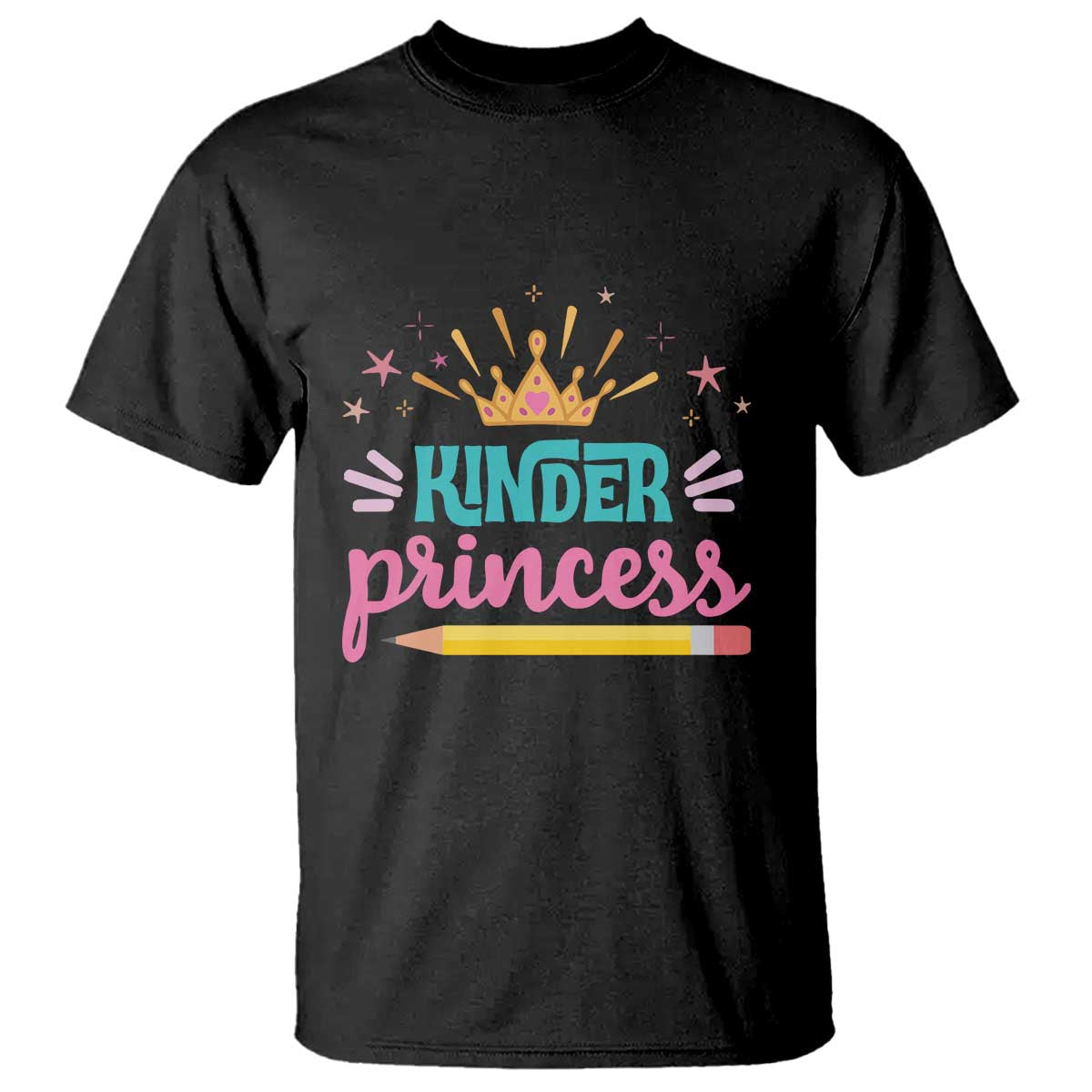 Back To School T Shirt Kinder Princess Lovely Yellow Crown Pencil Cute Star - Wonder Print Shop
