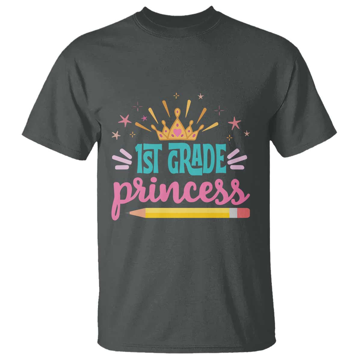 Back To School T Shirt 1ST Grade Princess Lovely Yellow Crown Pencil Cute Star - Wonder Print Shop