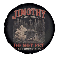 Jimothy Raccoon Seattle Wildlife Spare Tire Cover Do Not Pet The Round King Funny Viral Trash Panda