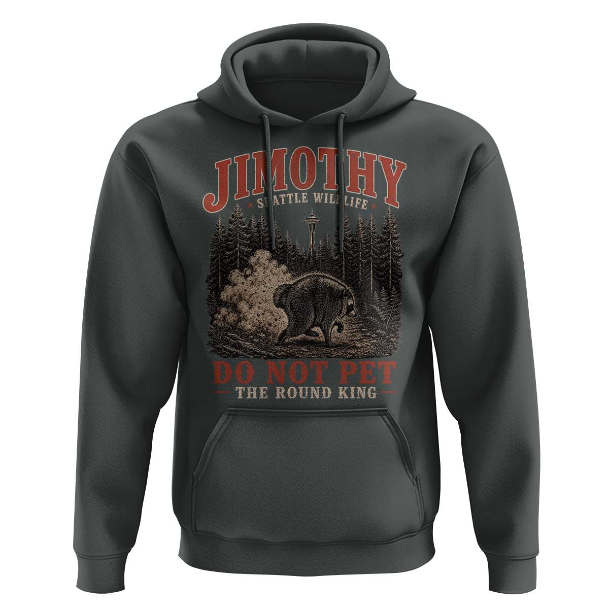 Jimothy Raccoon Seattle Wildlife Hoodie Do Not Pet The Round King Funny Viral Trash Panda
