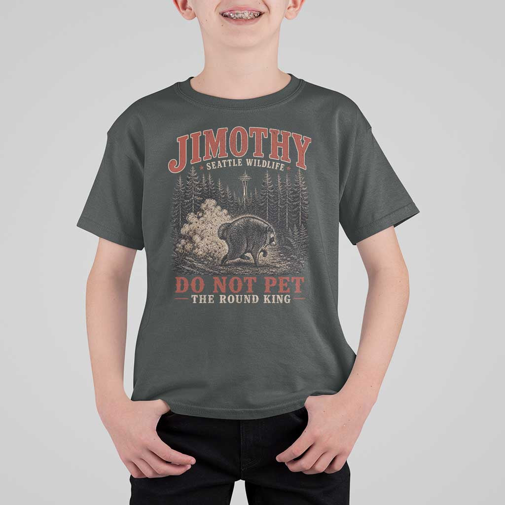 Jimothy Raccoon Seattle Wildlife T Shirt For Kid Do Not Pet The Round King Funny Viral Trash Panda