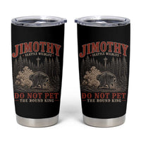 Jimothy Raccoon Seattle Wildlife Tumbler Cup Do Not Pet The Round King Funny Viral Trash Panda
