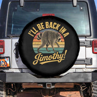 Funny Jimothy the Raccoon Spare Tire Cover I'll Be Back In A Jimothy Viral Trash Panda