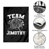 Team Jimothy Raccoon Garden Flag Funny Seattle Trash Panda Lover