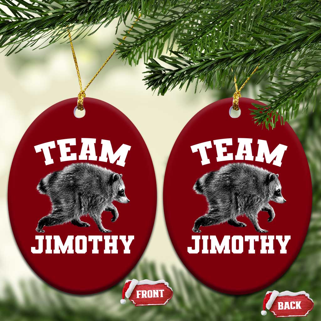 Team Jimothy Raccoon Ceramic Ornament Funny Seattle Trash Panda Lover