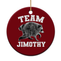 Team Jimothy Raccoon Ceramic Ornament Funny Seattle Trash Panda Lover