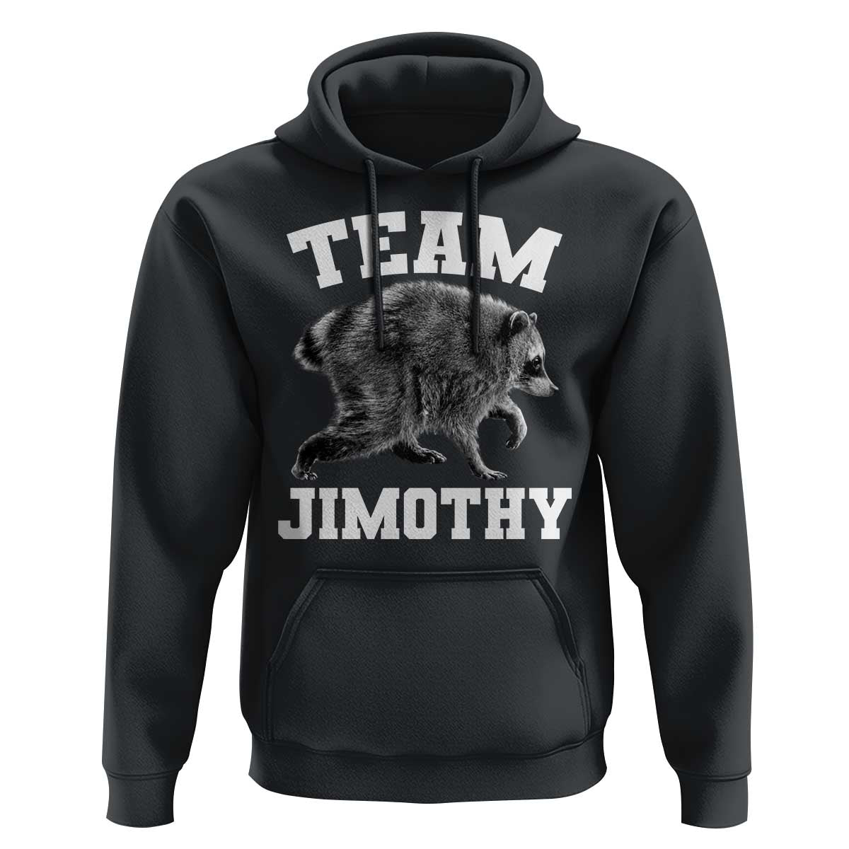Team Jimothy Raccoon Hoodie Funny Seattle Trash Panda Lover
