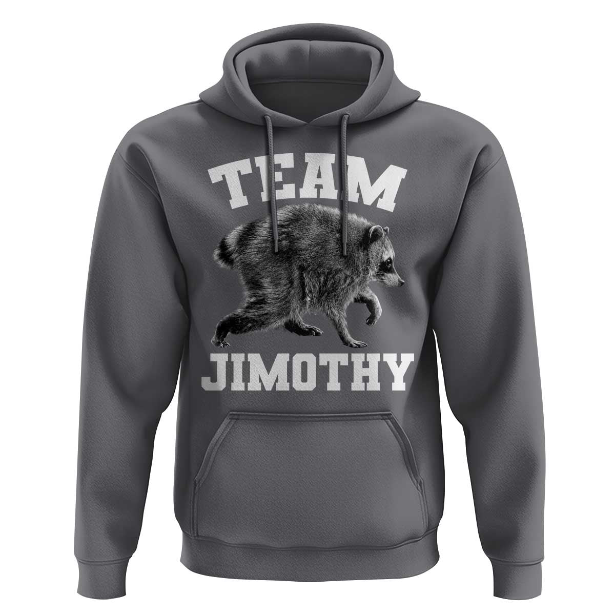 Team Jimothy Raccoon Hoodie Funny Seattle Trash Panda Lover