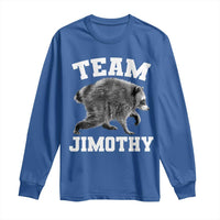 Team Jimothy Raccoon Long Sleeve Shirt Funny Seattle Trash Panda Lover