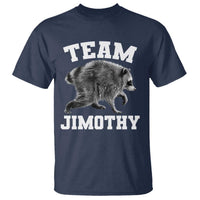 Team Jimothy Raccoon T Shirt Funny Seattle Trash Panda Lover