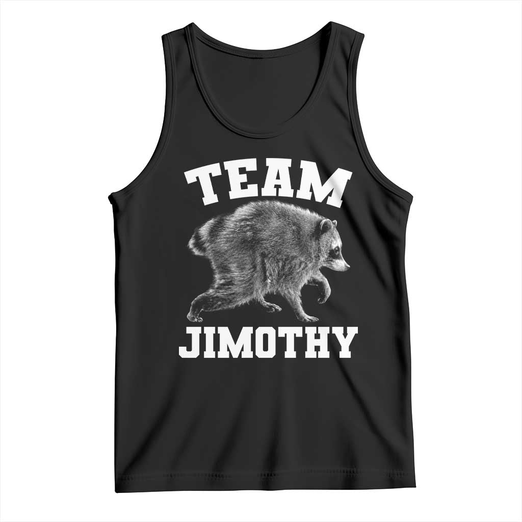 Team Jimothy Raccoon Tank Top Funny Seattle Trash Panda Lover