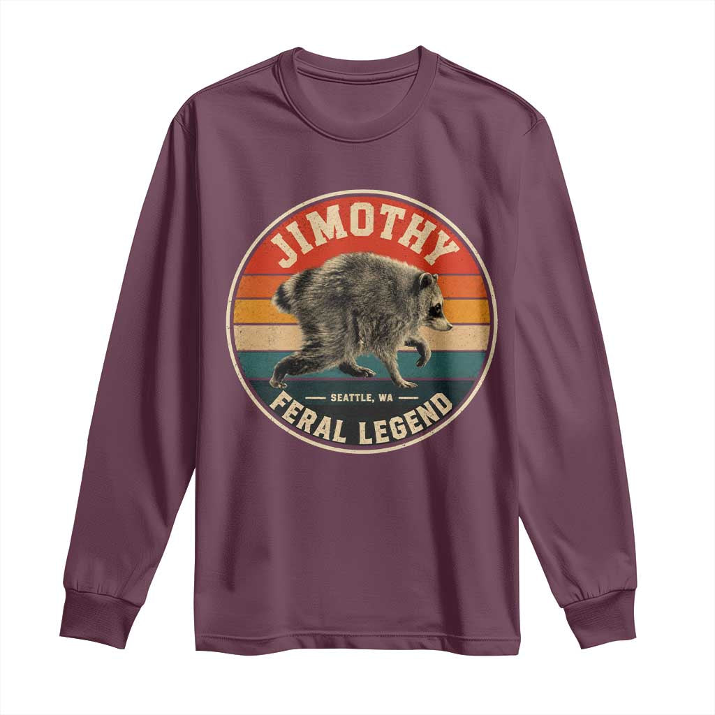 Jimothy Raccoon Seattle Feral Legend Long Sleeve Shirt Funny Trash Panda Meme Retro