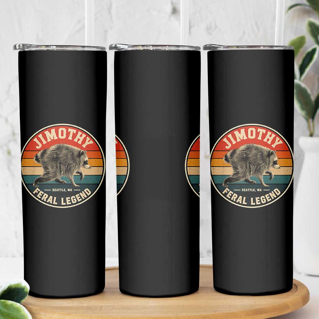 Jimothy Raccoon Seattle Feral Legend Skinny Tumbler Funny Trash Panda Meme Retro