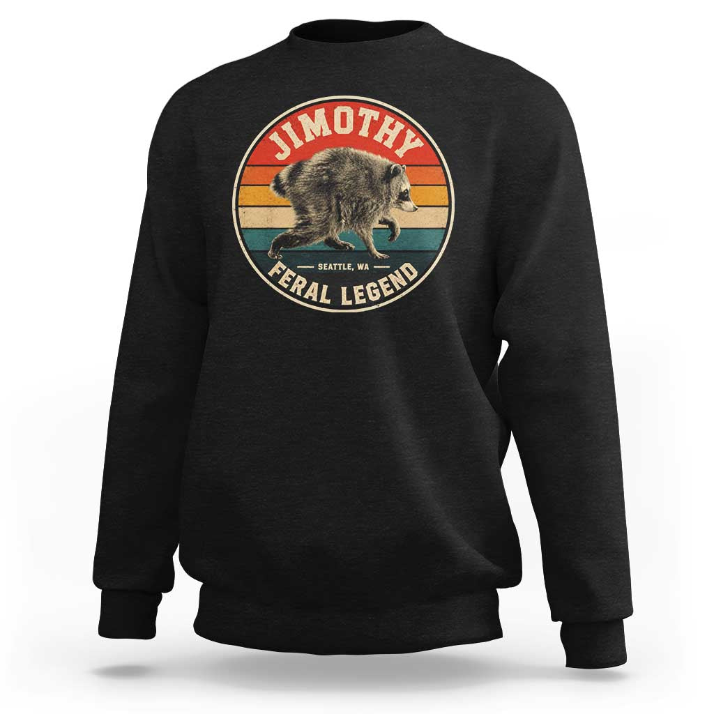 Jimothy Raccoon Seattle Feral Legend Sweatshirt Funny Trash Panda Meme Retro