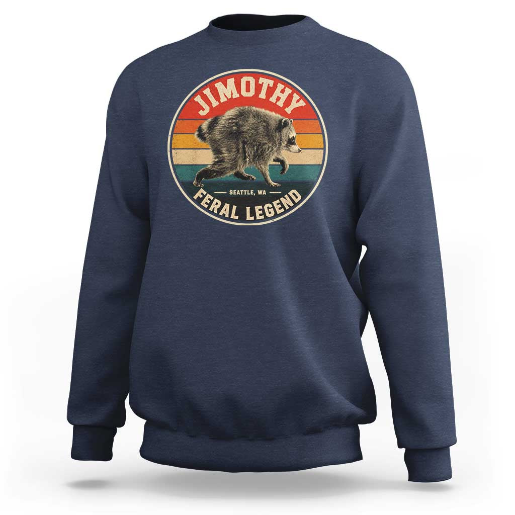 Jimothy Raccoon Seattle Feral Legend Sweatshirt Funny Trash Panda Meme Retro