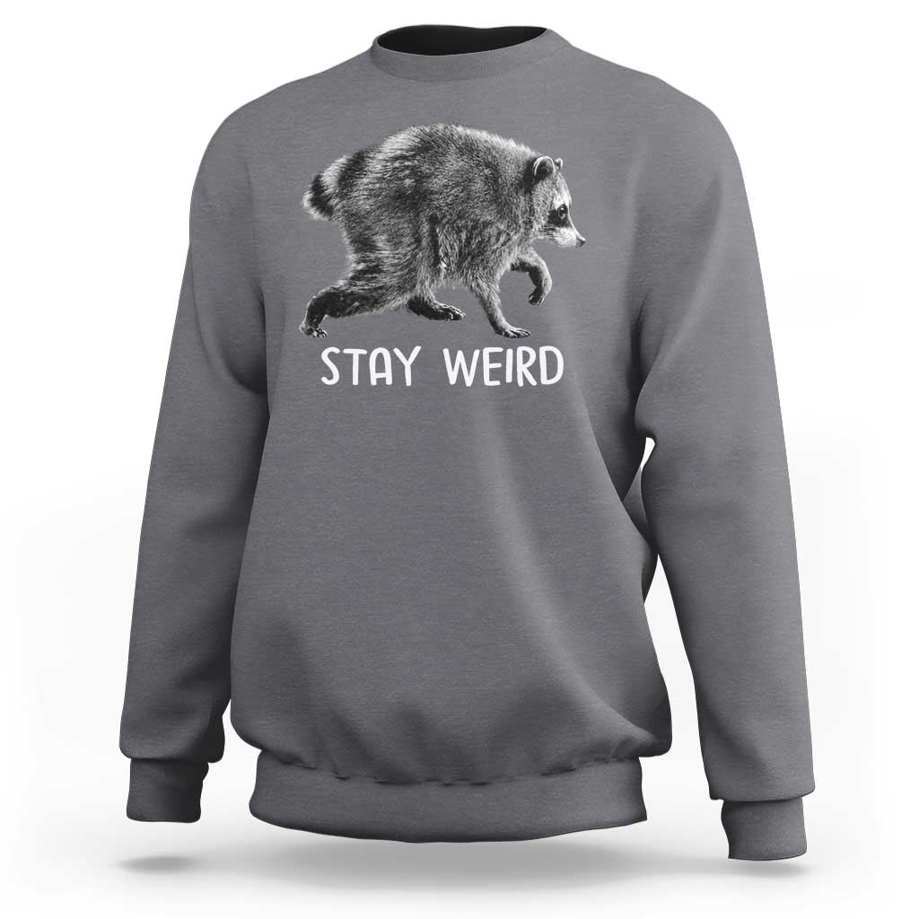 Jimothy the Raccoon Funny Stay Weird Sweatshirt Seattle Short Spine Trash Panda