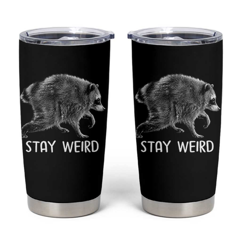 Jimothy the Raccoon Funny Stay Weird Tumbler Cup Seattle Short Spine Trash Panda