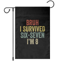 Funny 67 8th Birthday Garden Flag Bruh I Survived Six Seven I'm 8 Retro Bday