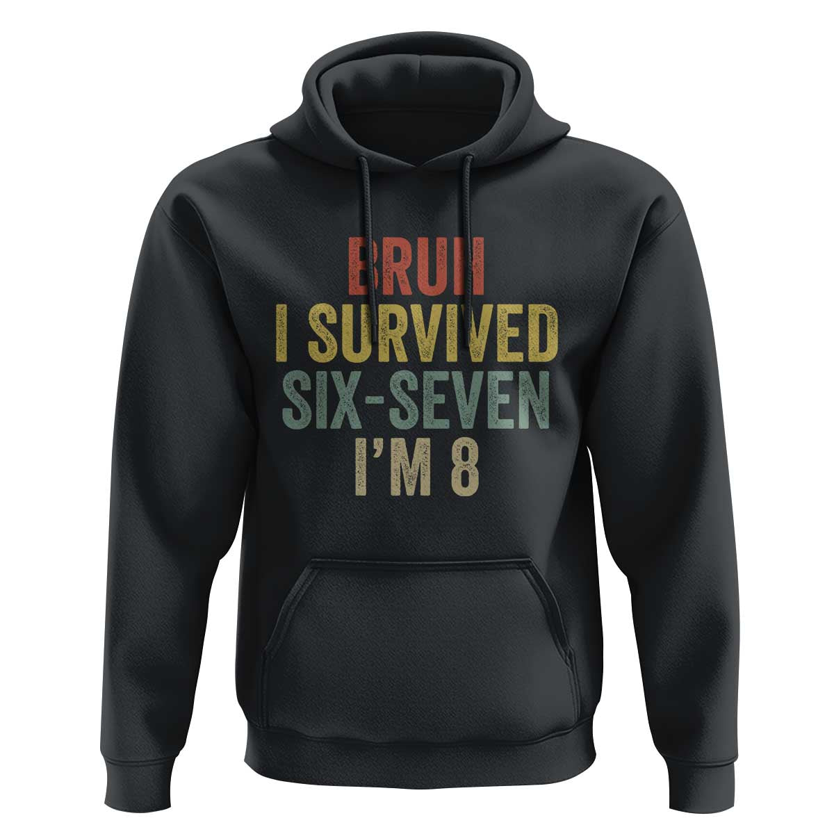 Funny 67 8th Birthday Hoodie Bruh I Survived Six Seven I'm 8 Retro Bday