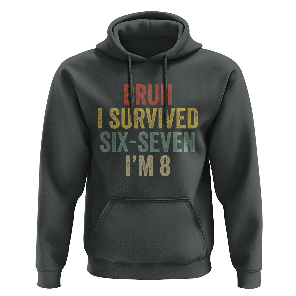 Funny 67 8th Birthday Hoodie Bruh I Survived Six Seven I'm 8 Retro Bday