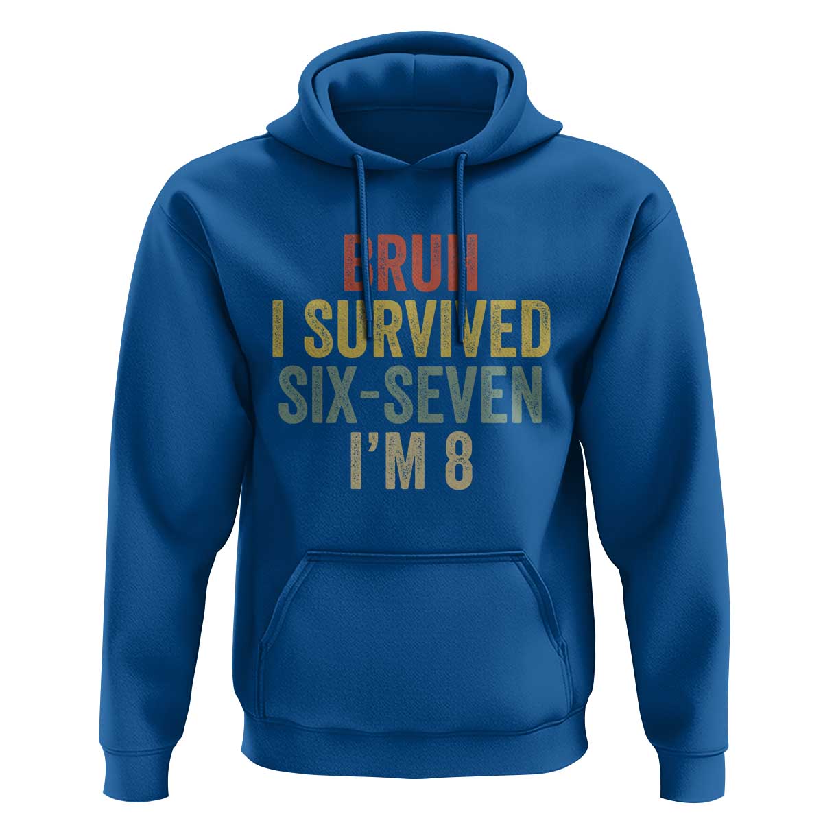 Funny 67 8th Birthday Hoodie Bruh I Survived Six Seven I'm 8 Retro Bday