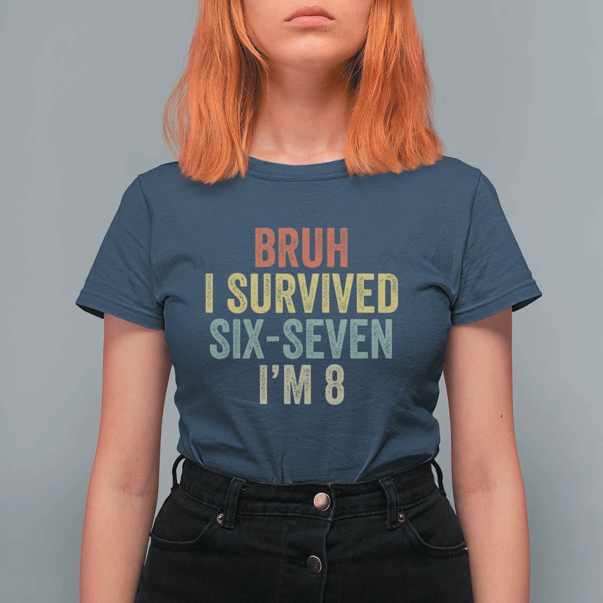 Funny 67 8th Birthday T Shirt For Women Bruh I Survived Six Seven I'm 8 Retro Bday