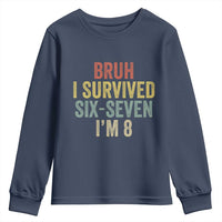 Funny 67 8th Birthday Youth Sweatshirt Bruh I Survived Six Seven I'm 8 Retro Bday