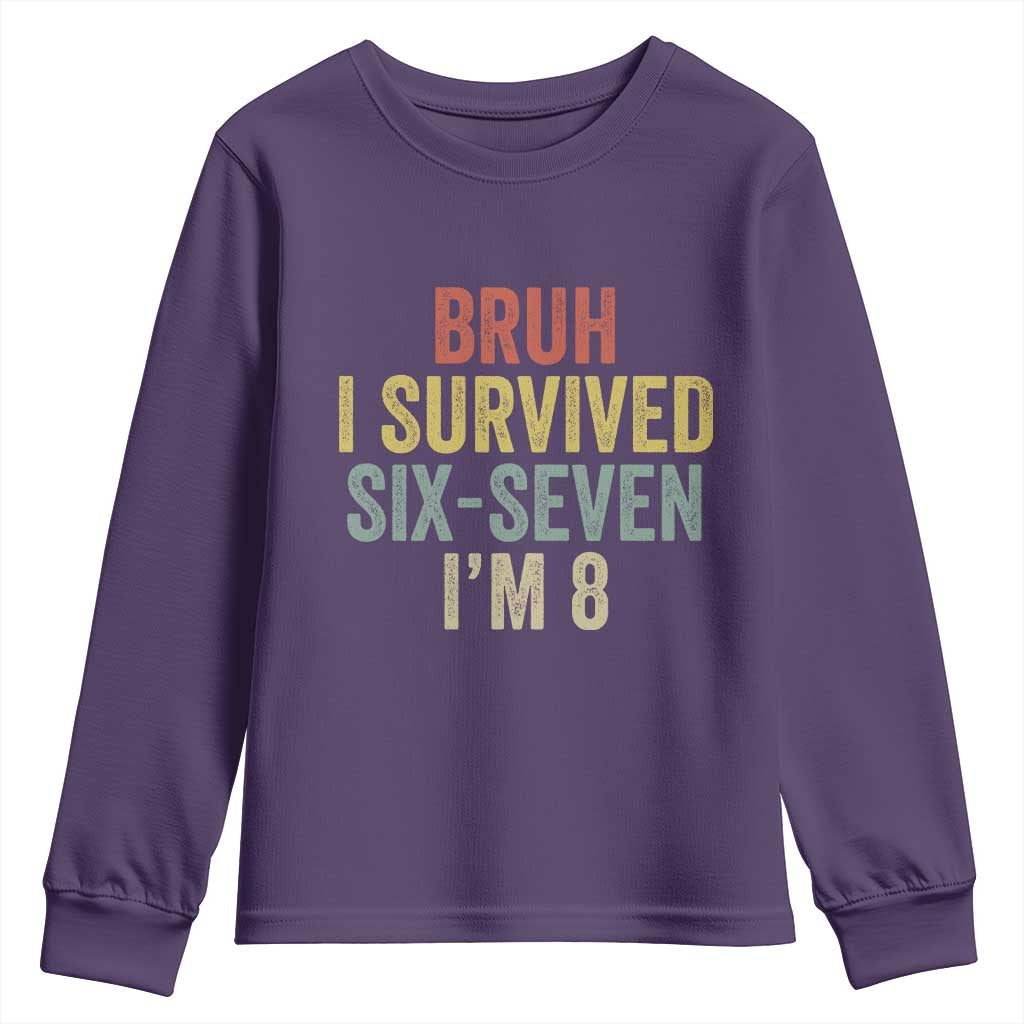 Funny 67 8th Birthday Youth Sweatshirt Bruh I Survived Six Seven I'm 8 Retro Bday