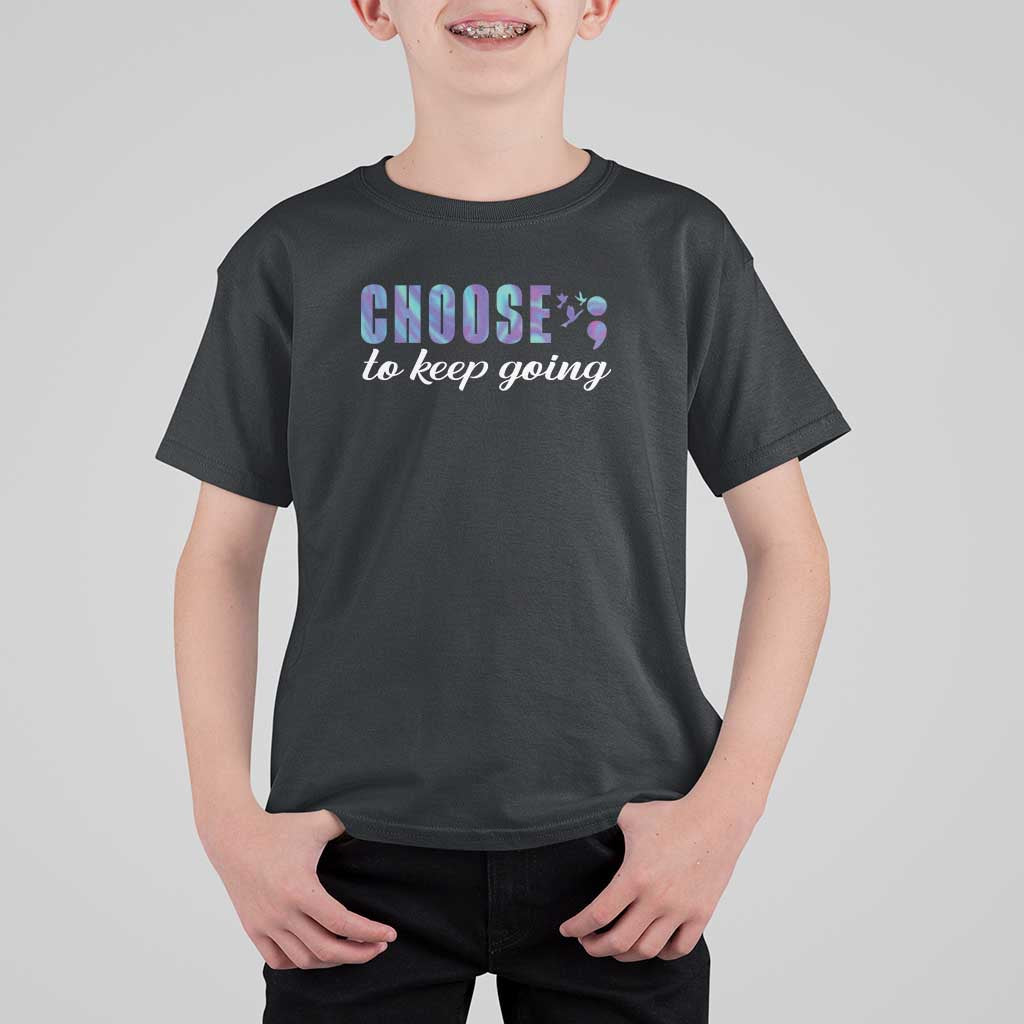 Suicide Prevention Awareness T Shirt For Kid Choose To Keep Going Semicolon Birds - Wonder Print Shop