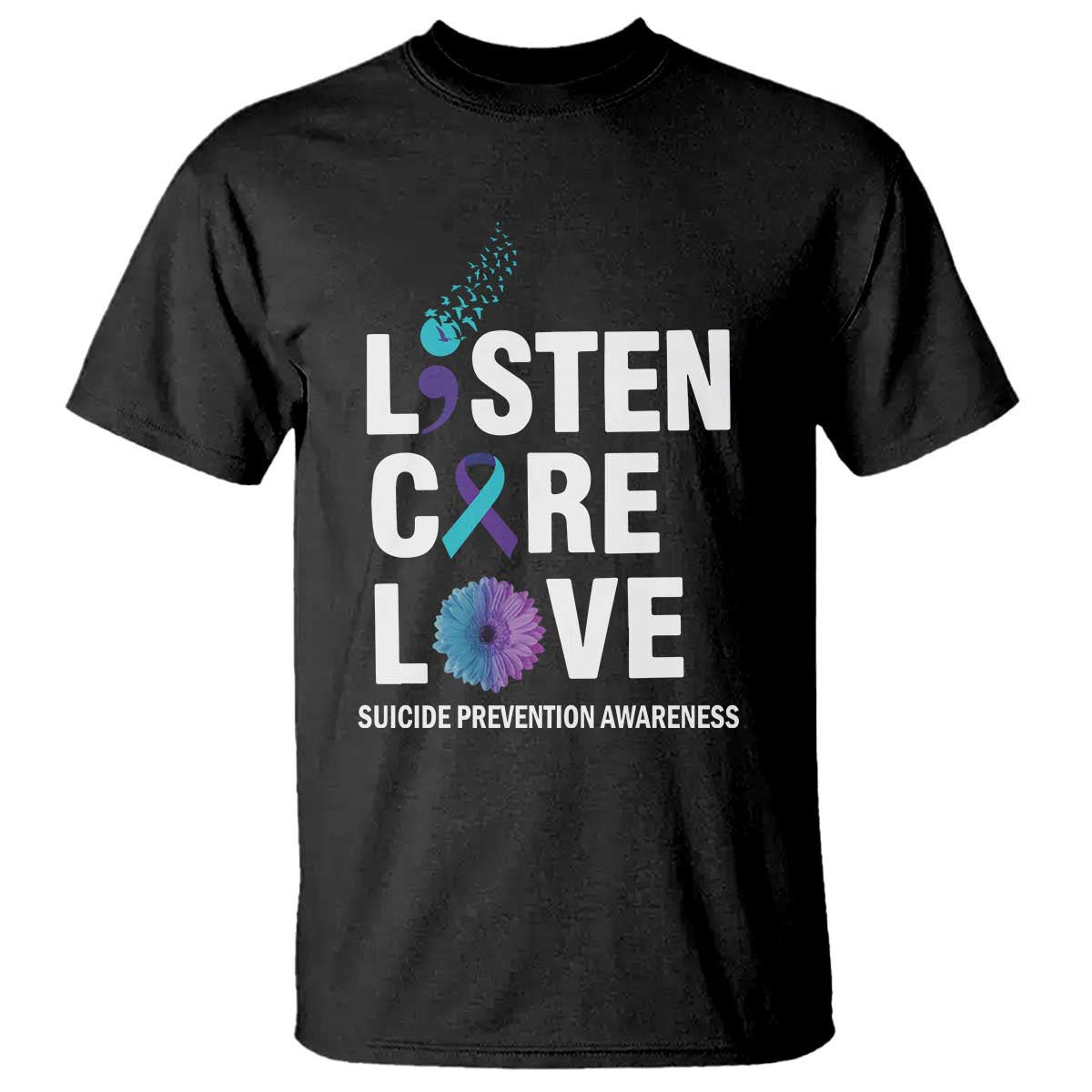 Suicide Prevention Awareness T Shirt Listen Care Love Semicolon Bird Flower Ribbon - Wonder Print Shop