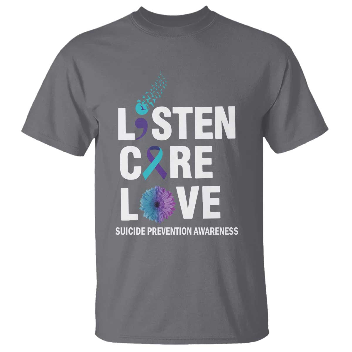 Suicide Prevention Awareness T Shirt Listen Care Love Semicolon Bird Flower Ribbon - Wonder Print Shop