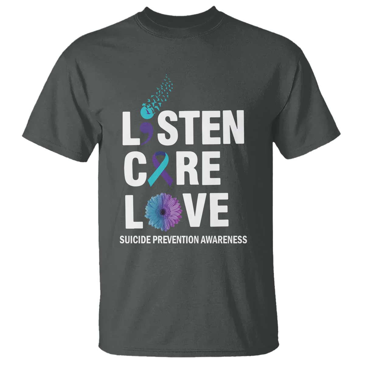 Suicide Prevention Awareness T Shirt Listen Care Love Semicolon Bird Flower Ribbon - Wonder Print Shop
