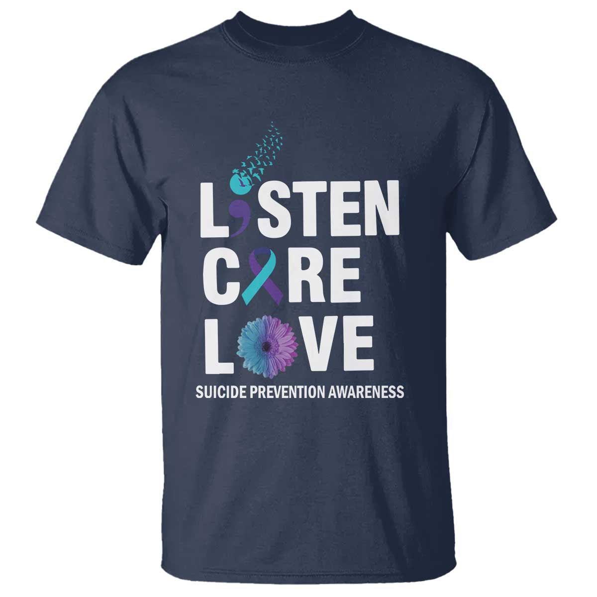 Suicide Prevention Awareness T Shirt Listen Care Love Semicolon Bird Flower Ribbon - Wonder Print Shop