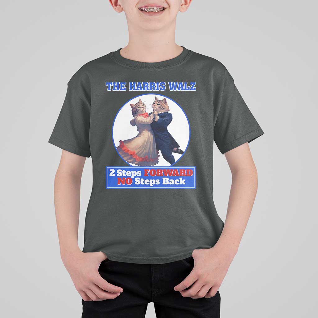 The Harris Walz T Shirt For Kid 2 Steps Forward No Steps Back Cat Dancing - Wonder Print Shop
