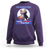 The Harris Walz Sweatshirt 2 Steps Forward No Steps Back Cat Dancing - Wonder Print Shop