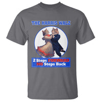 The Harris Walz T Shirt 2 Steps Forward No Steps Back Cat Dancing - Wonder Print Shop