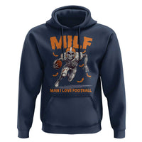 Funny Football Lover Hoodie MILF Man I Love Football Skeleton Player Bat - Wonder Print Shop