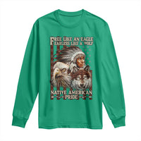 Native American Pride Long Sleeve Shirt Free Like An Eagle Fearless Like A Wolf Vintage Flag - Wonder Print Shop
