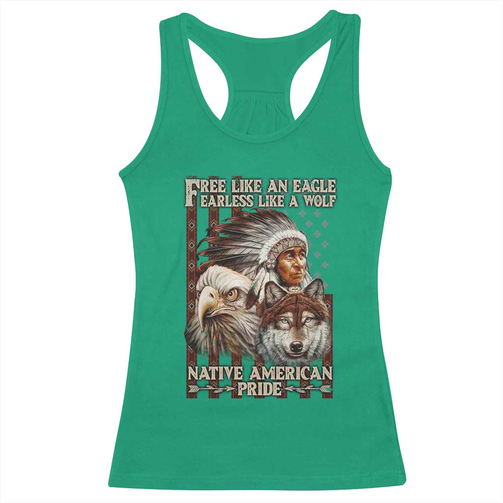 Native American Pride Racerback Tank Top Free Like An Eagle Fearless Like A Wolf Vintage Flag - Wonder Print Shop